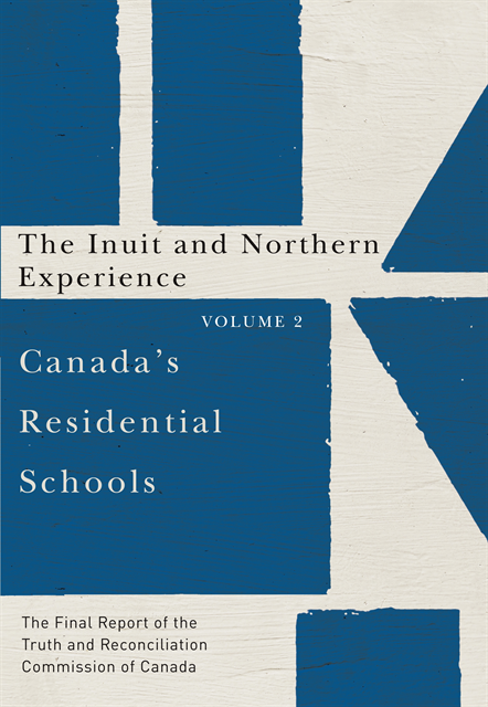 Truth and Reconciliation Commission of Canada - Canada's Residential Schools: The Inuit and Northern Experience, E-bok
