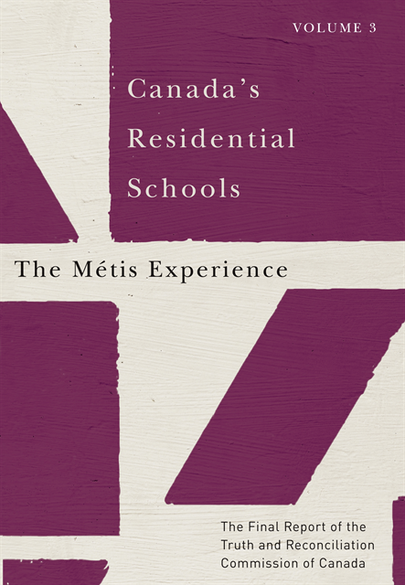 Truth and Reconciliation Commission of Canada - Canada's Residential Schools: The Metis Experience, E-bok