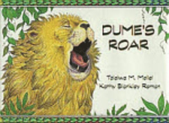 Tololwa Mollel - Dume's Roar, Inbunden
