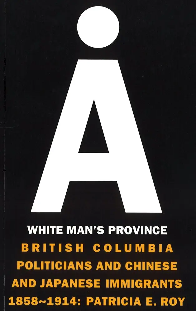 Patricia E. Roy - White Man's Province, Häftad. Tillgänglighet: Tillfälligt slut