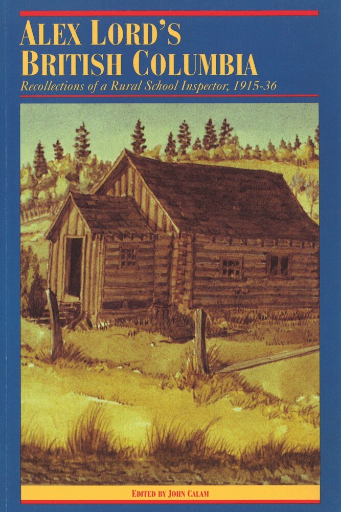 John Calam - Alex Lord's British Columbia, Häftad. Tillgänglighet: Tillfälligt slut
