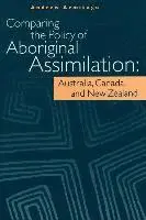 Andrew Armitage - Comparing the Policy of Aboriginal Assimilation, Häftad. Tillgänglighet: Tillfälligt slut