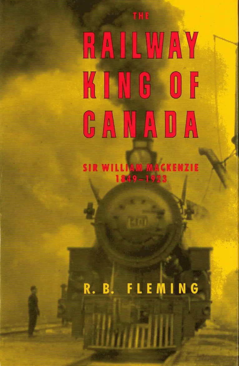 R. B. Fleming - Railway King of Canada, Häftad. Tillgänglighet: Tillfälligt slut