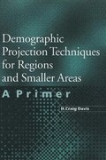 Demographic Projection Techniques for Regions and Smaller Areas
