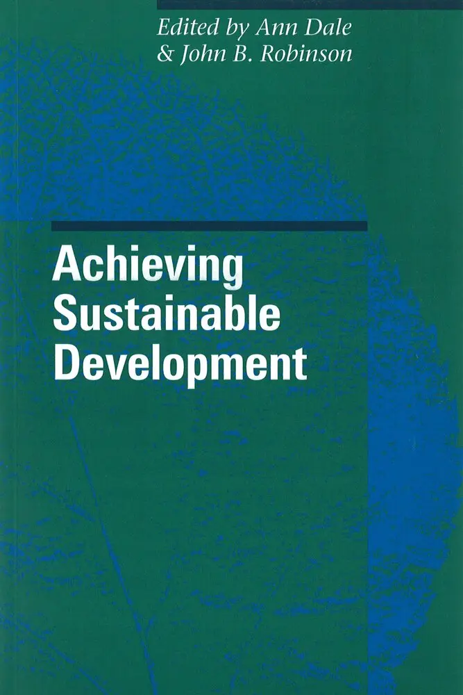 Ann Dale, John B. Robinson - Achieving Sustainable Development, Häftad. Tillgänglighet: Tillfälligt slut