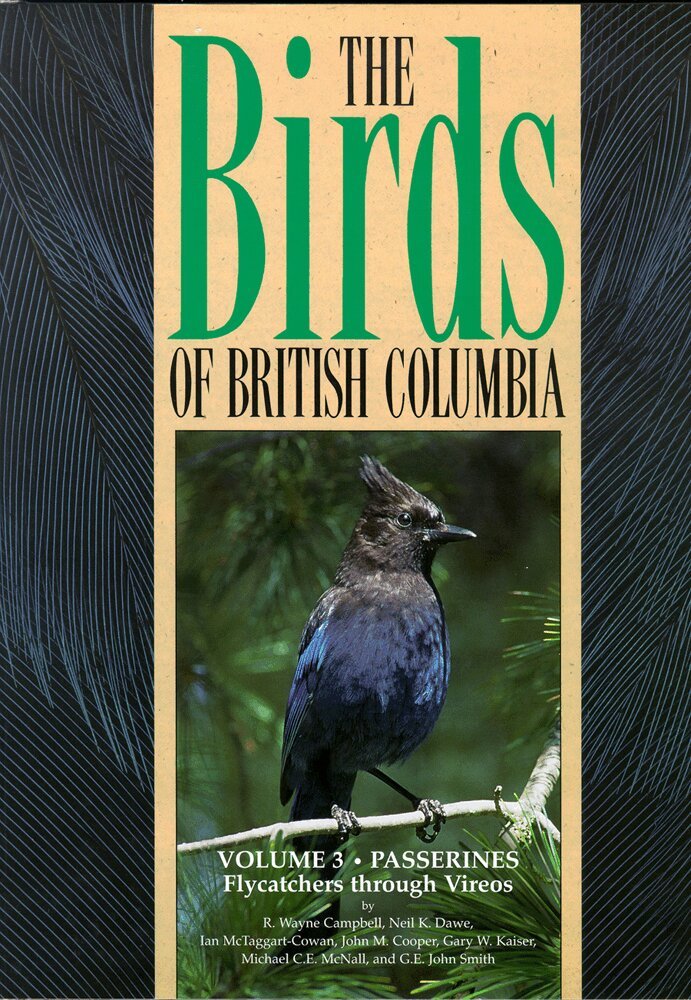 Wayne Campbell, Neil K. Dawe, Ian McTaggart-Cowan, John M. Cooper, Gary W. Kaiser, Michael C.E. McNall, G. E. John Smith - Birds of British Columbia, Volume 3, Inbunden. Tillgänglighet: Tillfälligt slut