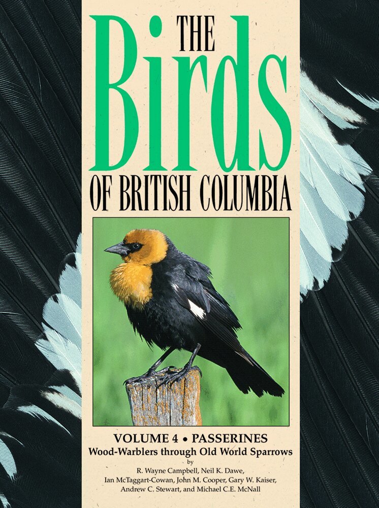 Wayne Campbell, Neil K. Dawe, Ian McTaggart-Cowan, John M. Cooper, Gary W. Kaiser, Michael C.E. McNall - Birds of British Columbia, Volume 4, Inbunden. Tillgänglighet: Tillfälligt slut