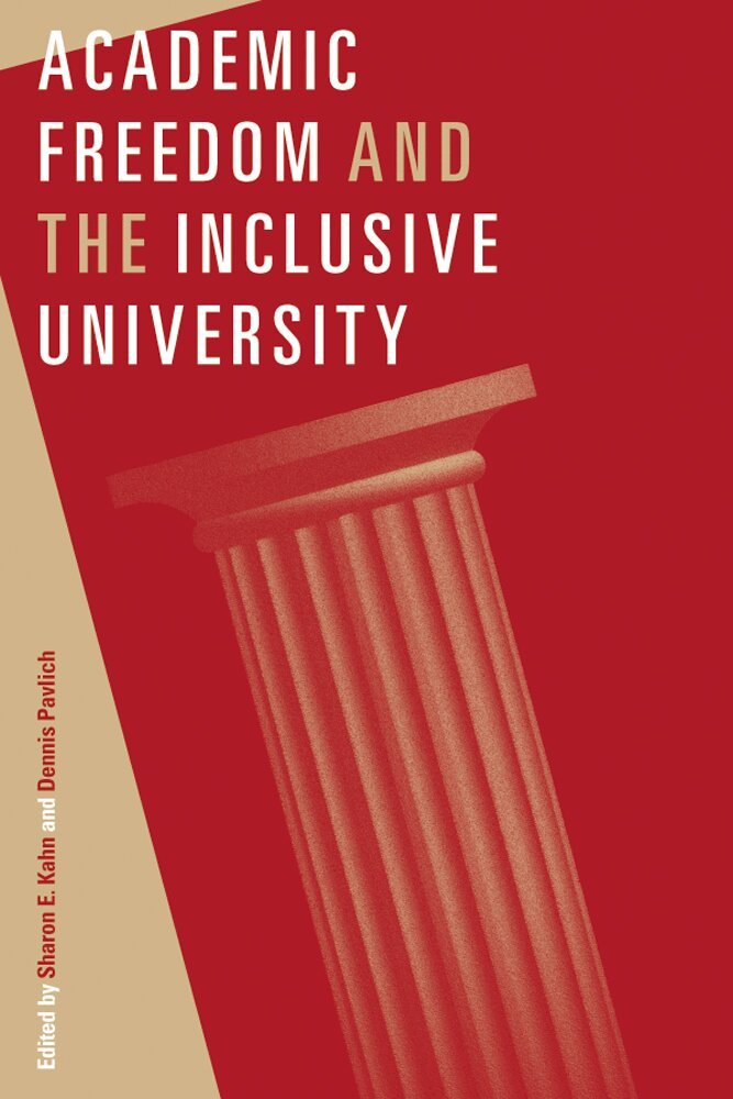 Sharon E. Kahn, Dennis Pavlich - Academic Freedom and the Inclusive University, Inbunden. Tillgänglighet: Tillfälligt slut
