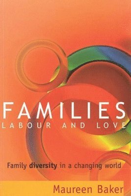 Maureen Baker - Families, Labour and Love, Inbunden