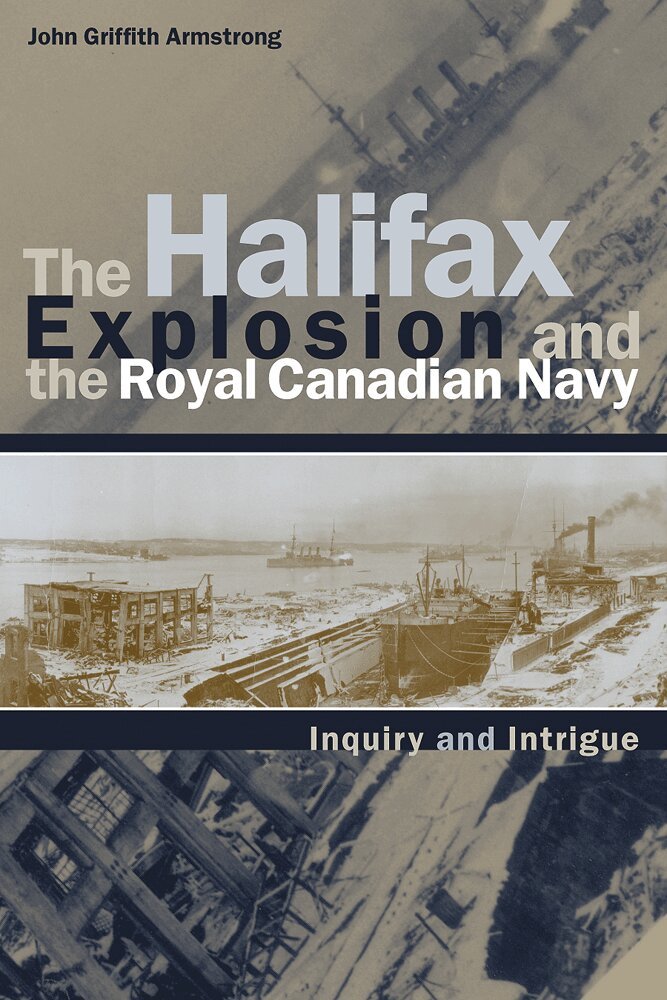 John Griffith Armstrong - Halifax Explosion and the Royal Canadian Navy, Inbunden. Tillgänglighet: Tillfälligt slut
