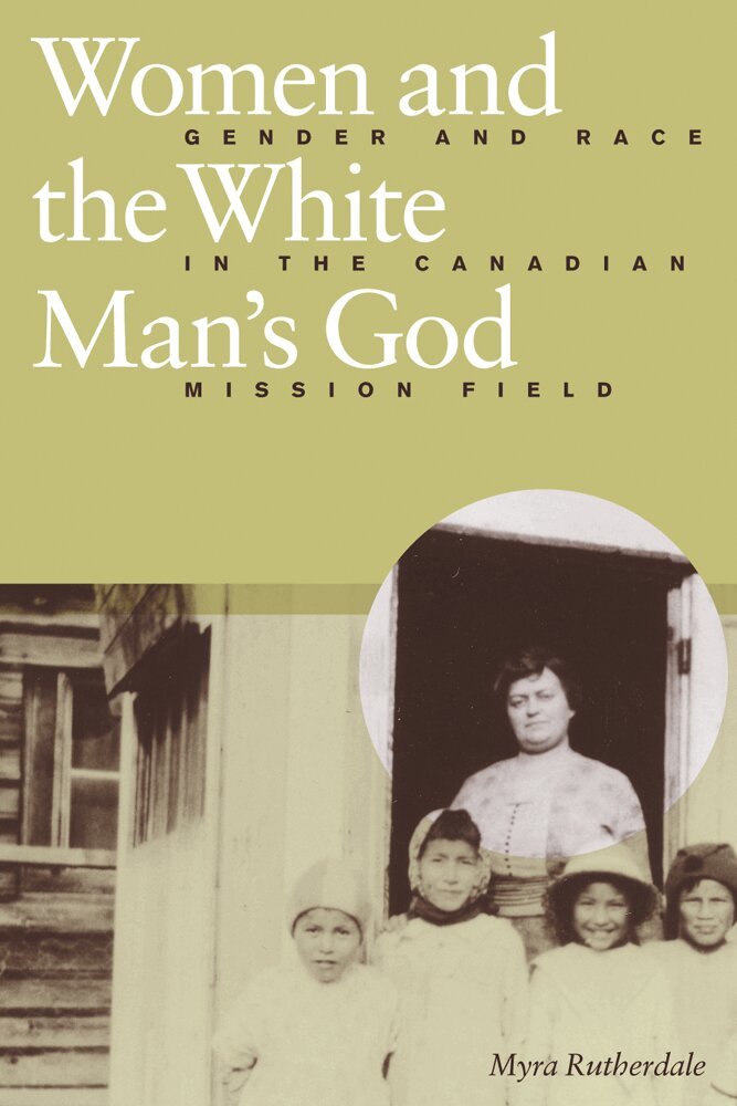 Myra Rutherdale - Women and the White Man's God, Häftad. Tillgänglighet: Tillfälligt slut
