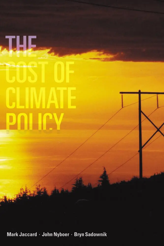 Mark Jaccard, John Nyboer, Bryn Sadownik - Cost of Climate Policy, Häftad. Tillgänglighet: Tillfälligt slut