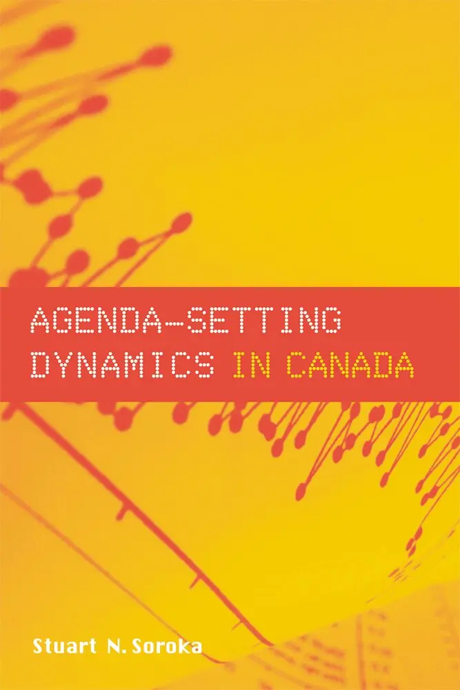 Stuart N. Soroka - Agenda-Setting Dynamics in Canada, Häftad. Tillgänglighet: Tillfälligt slut