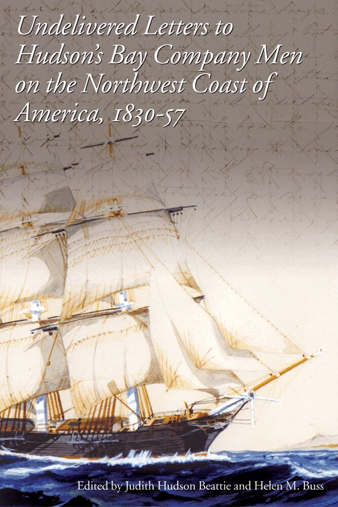 Helen M. Buss, Judith Hudson Beattie - Undelivered Letters to Hudson's Bay Company Men on the Northwest Coast of America, 1830-57, Häftad. Tillgänglighet: Tillfälligt slut