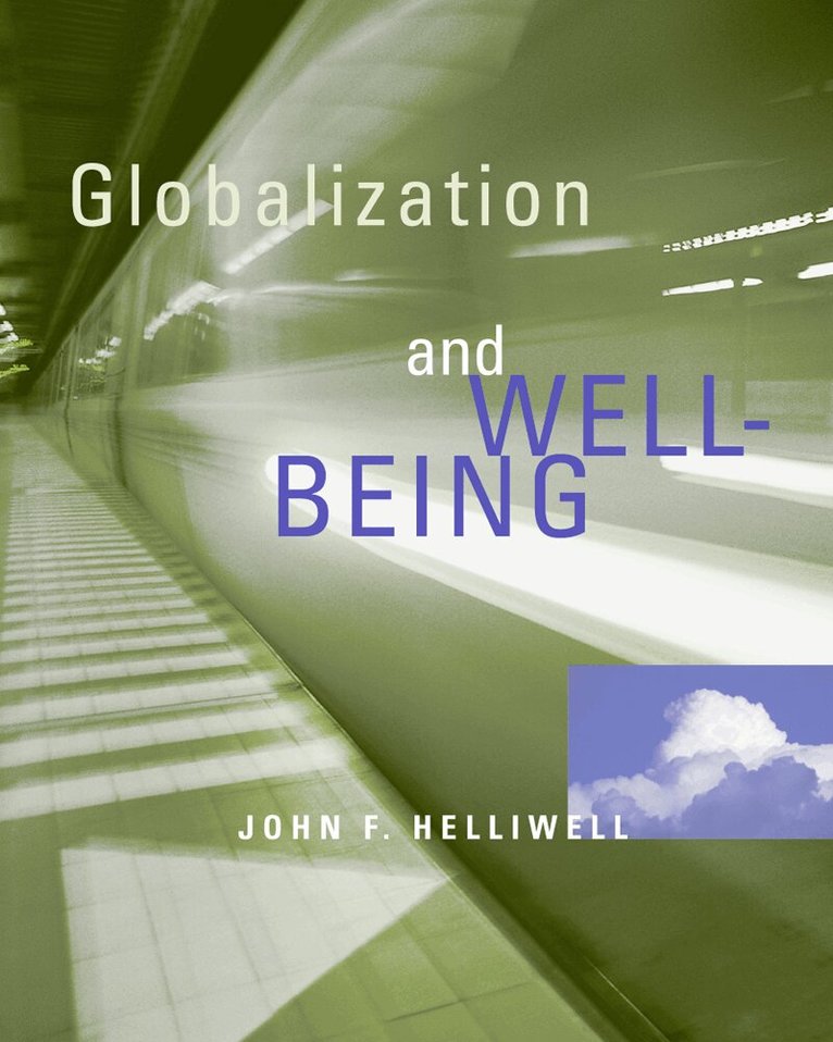 John F. Helliwell - Globalization and Well-Being, Inbunden. Tillgänglighet: Tillfälligt slut