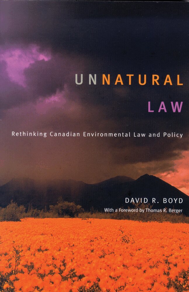 David R. Boyd - Unnatural Law, Häftad