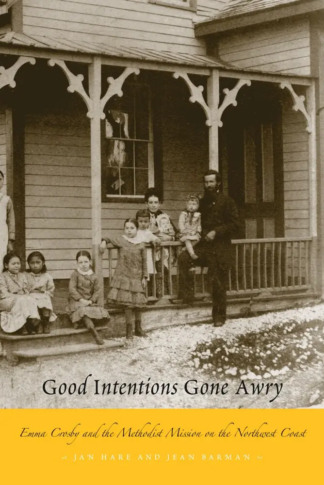 Jan Hare, Jean Barman - Good Intentions Gone Awry, Häftad. Tillgänglighet: Tillfälligt slut