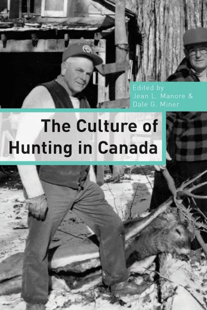 Jean L. Manore, Dale Miner - Culture of Hunting in Canada, Häftad. Tillgänglighet: Tillfälligt slut