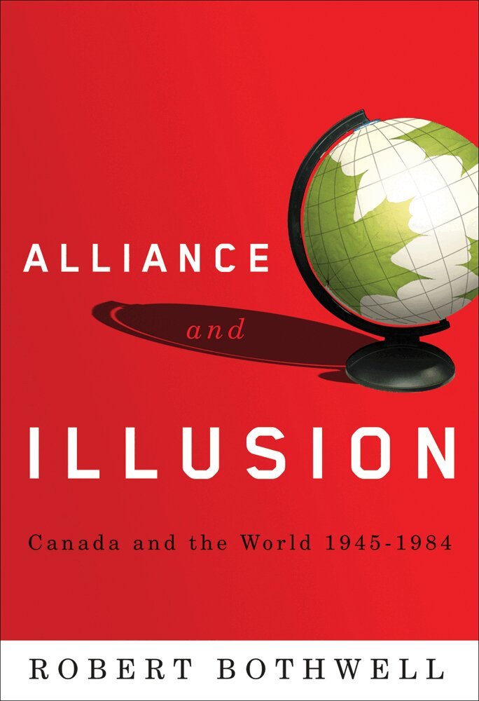 Robert Bothwell - Alliance and Illusion, Inbunden. Tillgänglighet: Tillfälligt slut