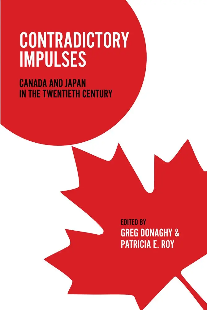 Greg Donaghy, Patricia E. Roy - Contradictory Impulses, Häftad. Tillgänglighet: Tillfälligt slut