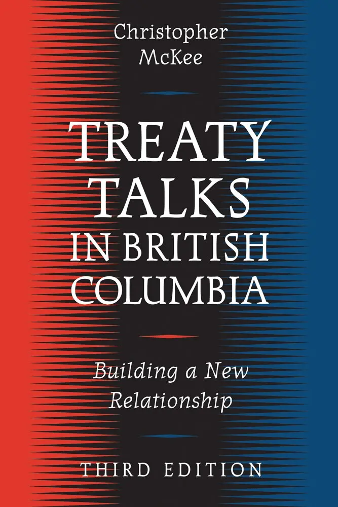Christopher McKee - Treaty Talks in British Columbia, Third Edition, Häftad. Tillgänglighet: Tillfälligt slut