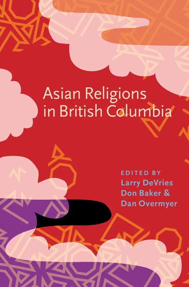 Larry DeVries, Don Baker, Dan Overmyer - Asian Religions in British Columbia, Häftad. Tillgänglighet: Tillfälligt slut