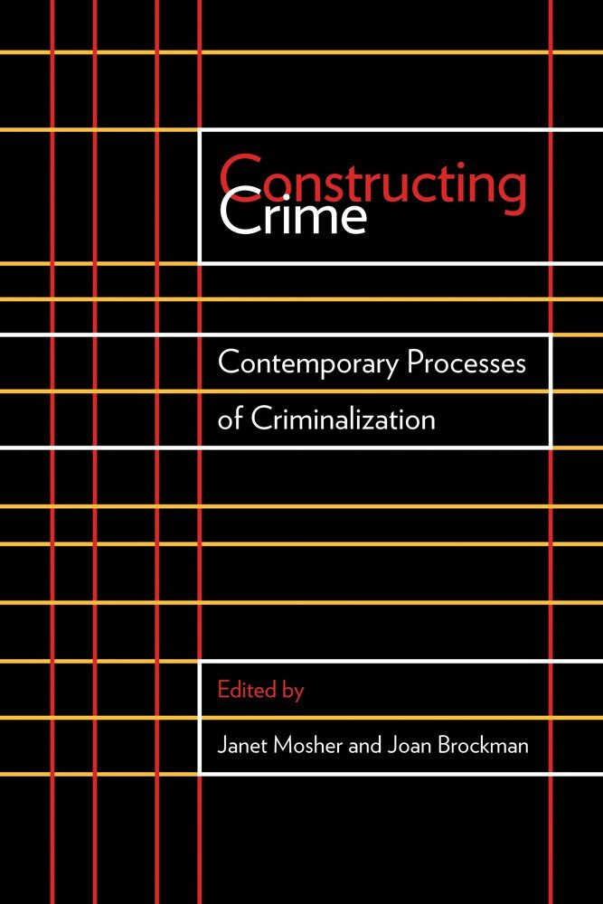 Janet Mosher, Joan Brockman - Constructing Crime, Häftad