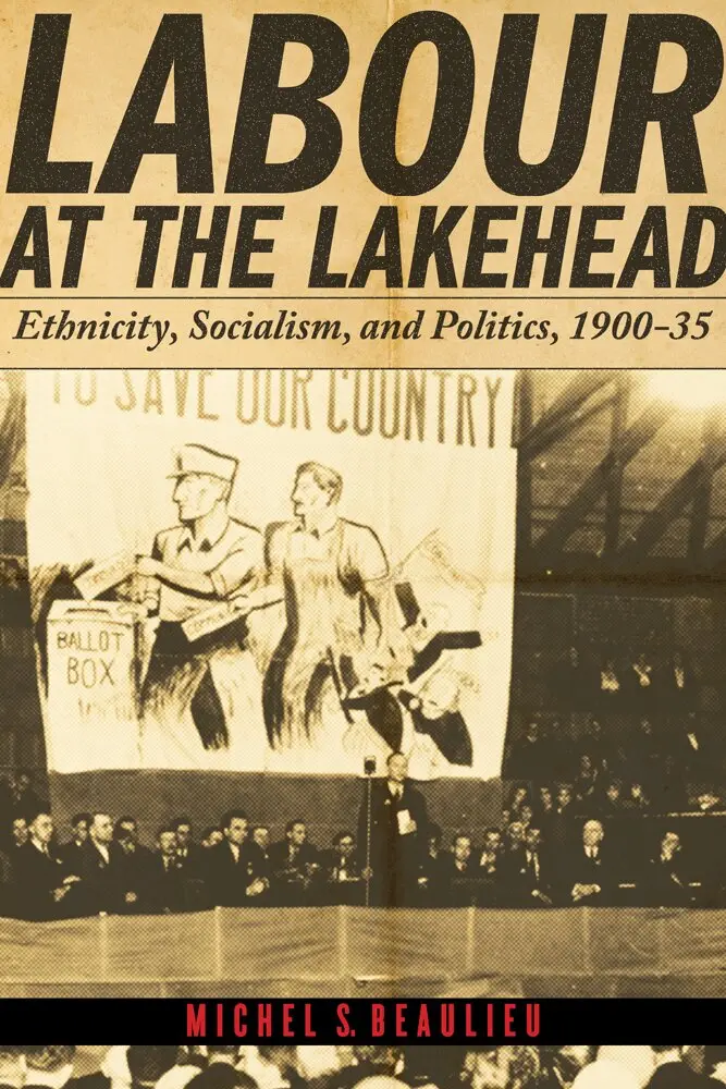 Michel S. Beaulieu - Labour at the Lakehead, Inbunden. Tillgänglighet: Tillfälligt slut