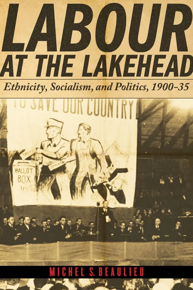 Michel S. Beaulieu - Labour at the Lakehead, Häftad. Tillgänglighet: Tillfälligt slut
