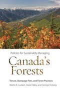 Policies for Sustainably Managing Canadas Forests