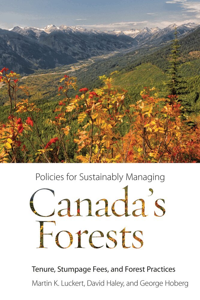 Martin K. Luckert, David Haley, George Hoberg - Policies for Sustainably Managing Canada's Forests, Häftad. Tillgänglighet: Tillfälligt slut