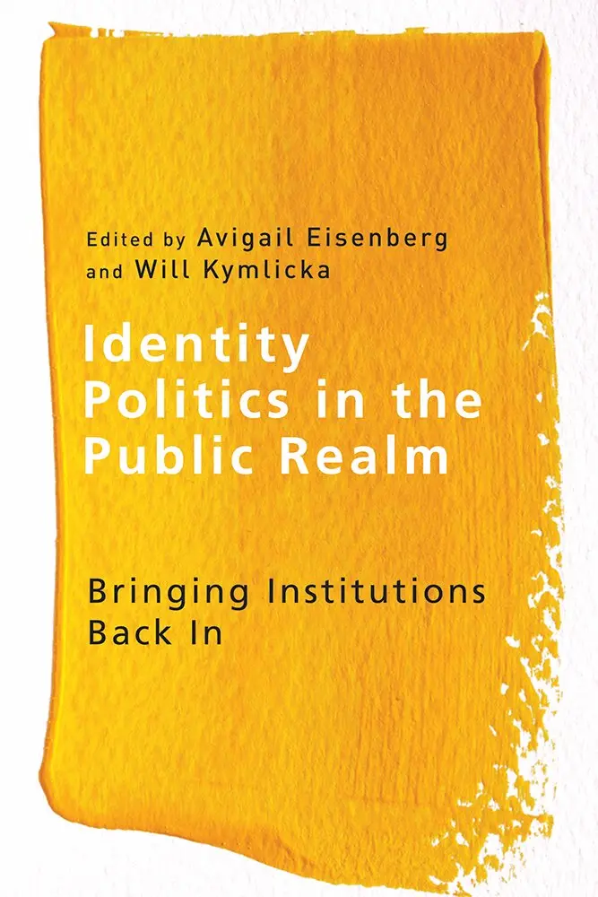 Avigail Eisenberg, Will Kymlicka - Identity Politics in the Public Realm, Häftad. Tillgänglighet: Tillfälligt slut