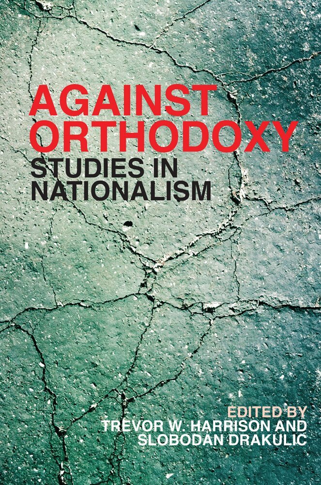 Trevor W. Harrison, Slobodan Drakulic - Against Orthodoxy, Inbunden. Tillgänglighet: Tillfälligt slut