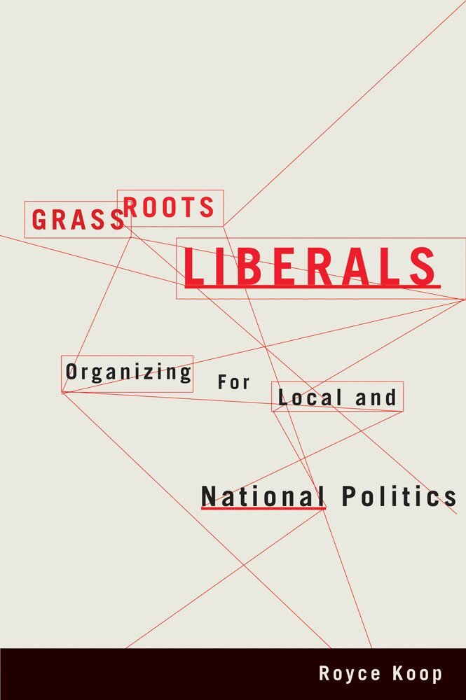 Royce Koop - Grassroots Liberals, Inbunden. Tillgänglighet: Tillfälligt slut