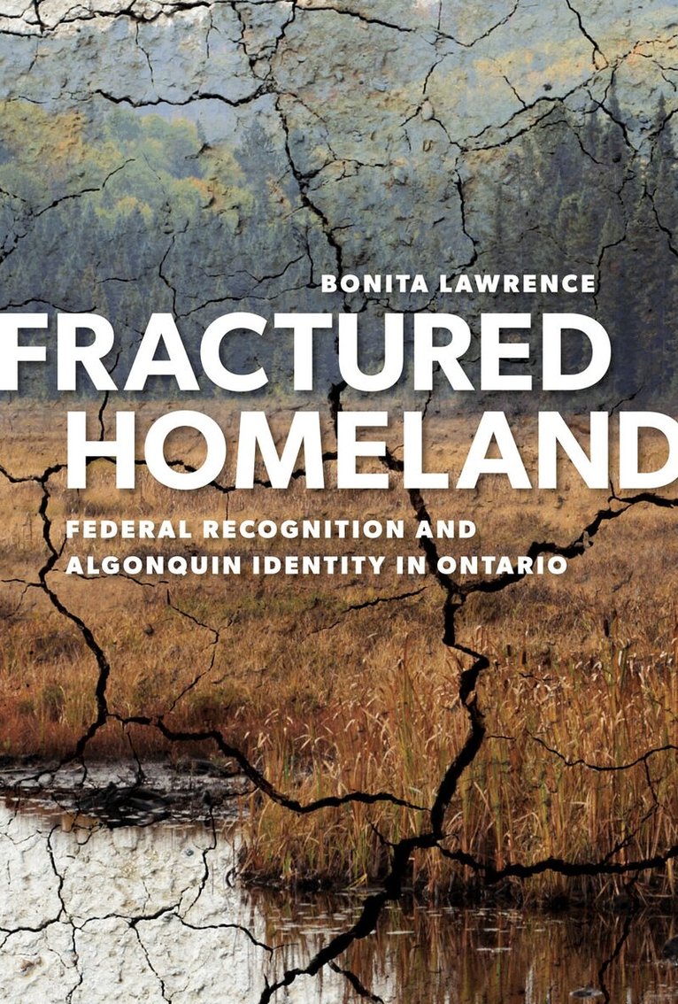 Bonita Lawrence - Fractured Homeland, Häftad. Tillgänglighet: Tillfälligt slut
