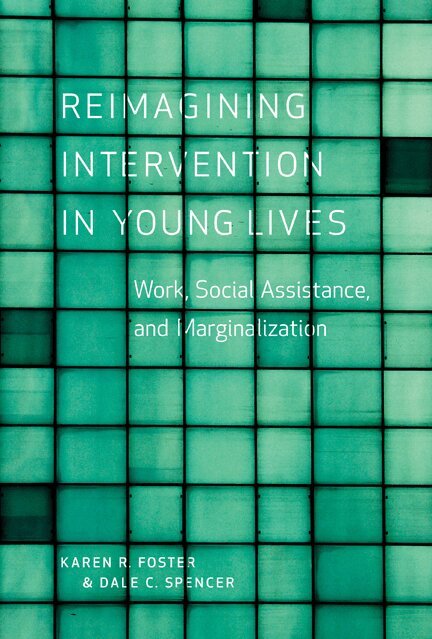 Karen R. Foster, Dale C. Spencer - Reimagining Intervention in Young Lives, Inbunden. Tillgänglighet: Tillfälligt slut