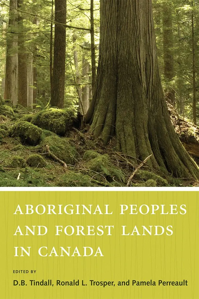 D.B. Tindall, Ronald L. Trosper, Pamela Perreault - Aboriginal Peoples and Forest Lands in Canada, Inbunden. Tillgänglighet: Tillfälligt slut