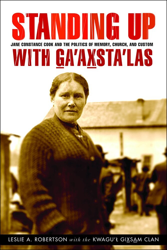 Leslie A. Robertson, the Kwagu'l Gix̱sa̱m Clan - Standing Up with G̲a'ax̱sta'las, Häftad. Tillgänglighet: Tillfälligt slut