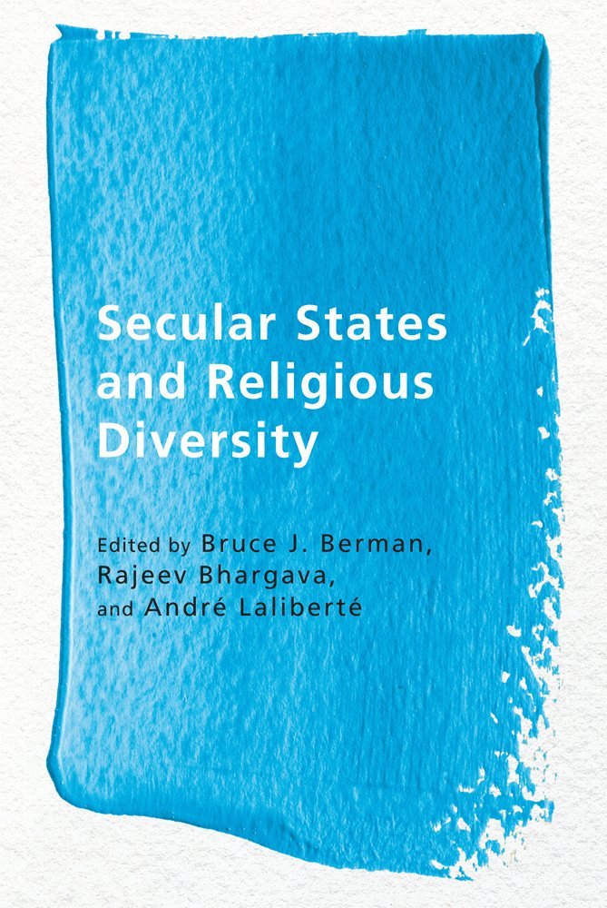 Bruce J. Berman, Rajeev Bhargava, André Laliberté - Secular States and Religious Diversity, Inbunden. Tillgänglighet: Tillfälligt slut