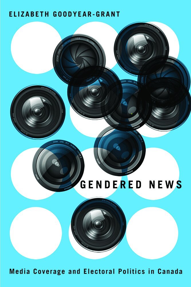 Elizabeth Goodyear-Grant - Gendered News, Häftad. Tillgänglighet: Tillfälligt slut