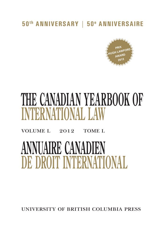 John Currie, René Provost - Canadian Yearbook of International Law, Vol. 50, 2012, Inbunden. Tillgänglighet: Tillfälligt slut