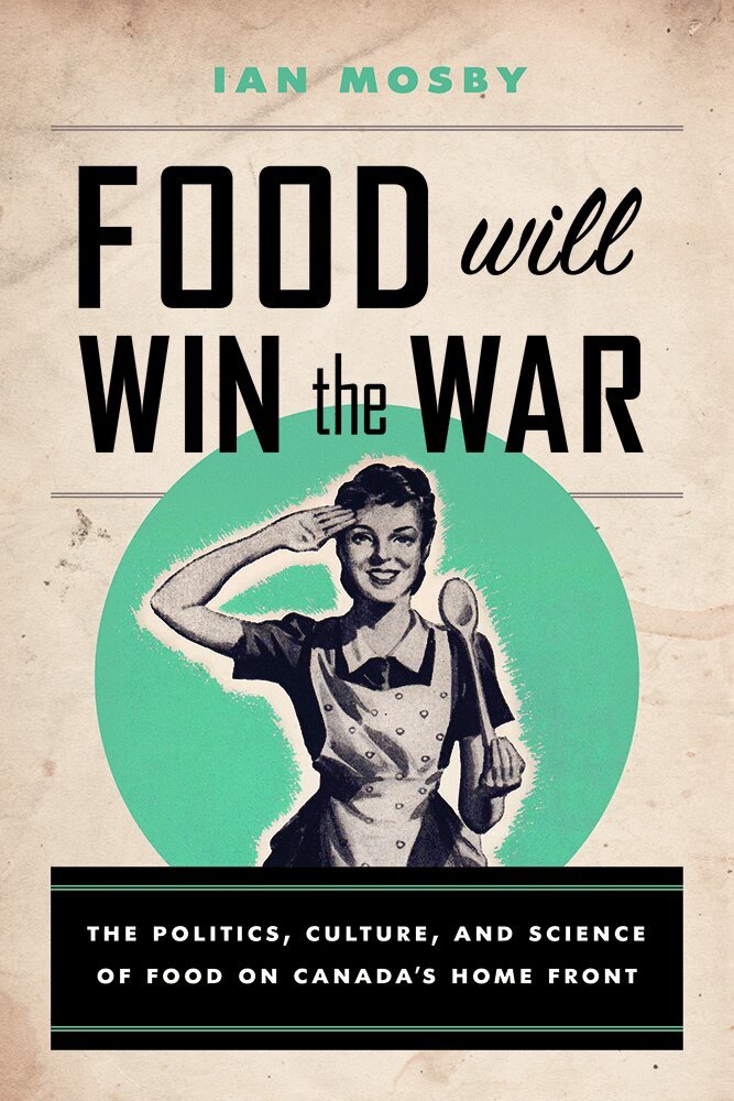 Ian Mosby - Food Will Win the War, Häftad. Tillgänglighet: Tillfälligt slut