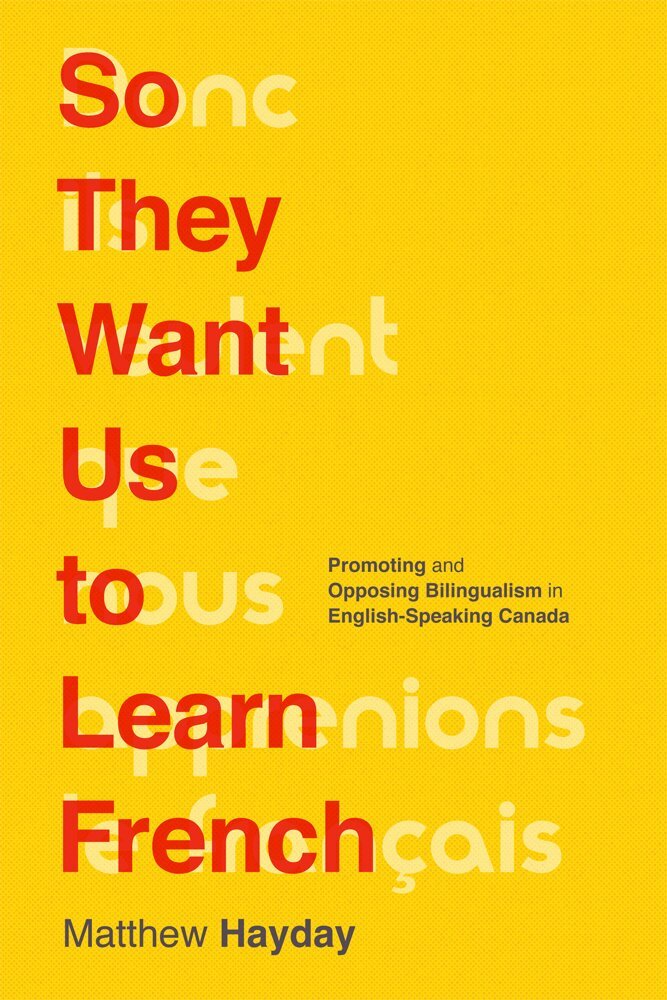 Matthew Hayday - So They Want Us to Learn French, Inbunden