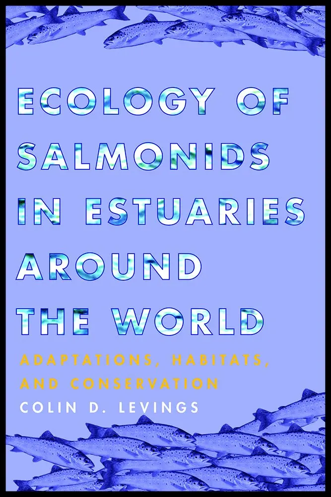 Ecology of Salmonids in Estuaries Around the World