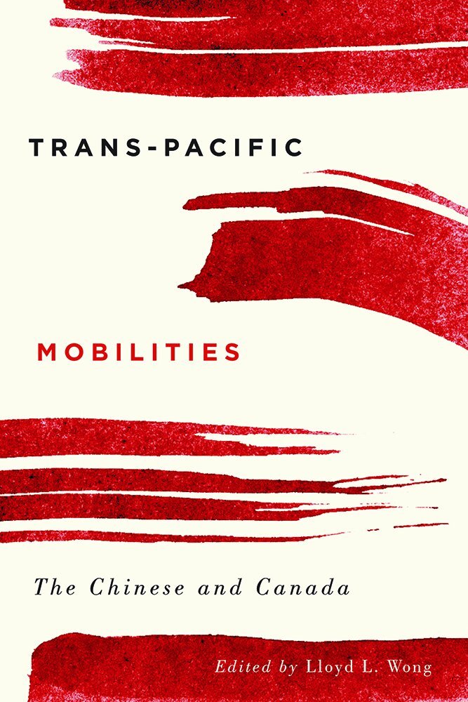 Lloyd L. Wong - Trans-Pacific Mobilities, Inbunden