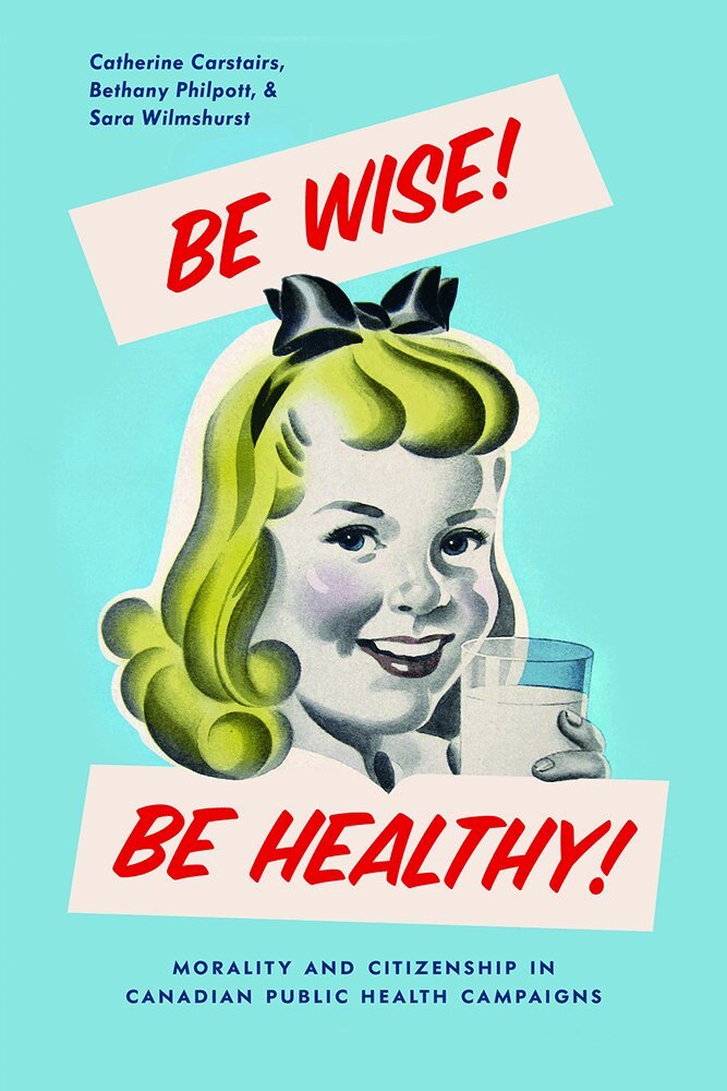 Catherine Carstairs, Bethany Philpott, Sara Wilmshurst - Be Wise! Be Healthy!, Häftad. Tillgänglighet: Tillfälligt slut