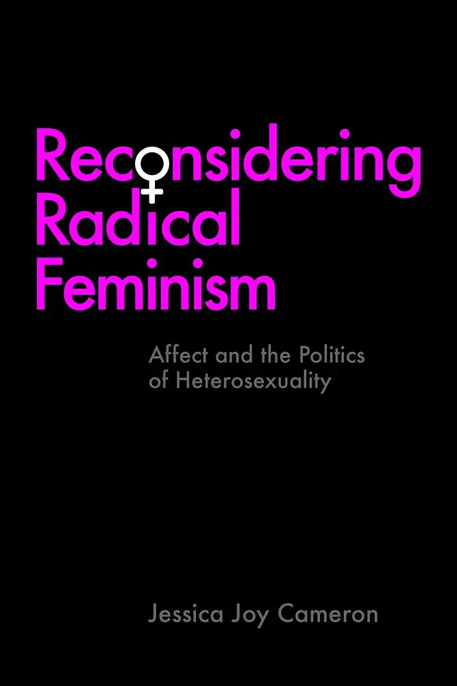 Jessica Joy Cameron - Reconsidering Radical Feminism, Inbunden. Tillgänglighet: Tillfälligt slut