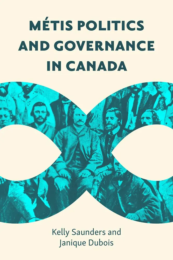 Kelly Saunders, Janique Dubois - Métis Politics and Governance in Canada, Häftad. Tillgänglighet: Lägg i varukorg