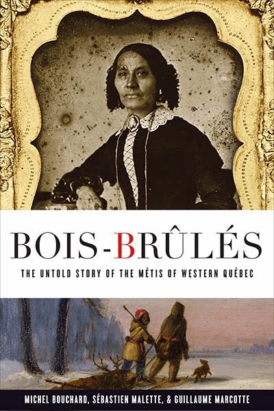 Michel Bouchard, Sébastien Malette, Guillaume Marcotte - Bois-Brûlés, Häftad