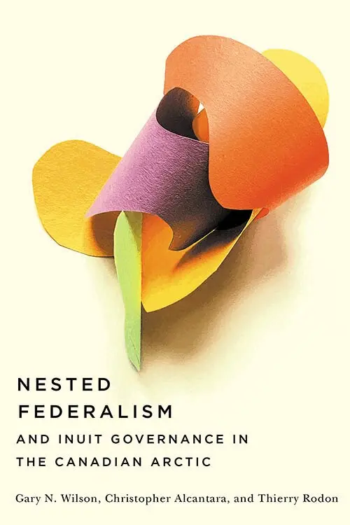 Gary N. Wilson, Christopher Alcantara, Thierry Rodon - Nested Federalism and Inuit Governance in the Canadian Arctic, Inbunden. Tillgänglighet: Tillfälligt slut